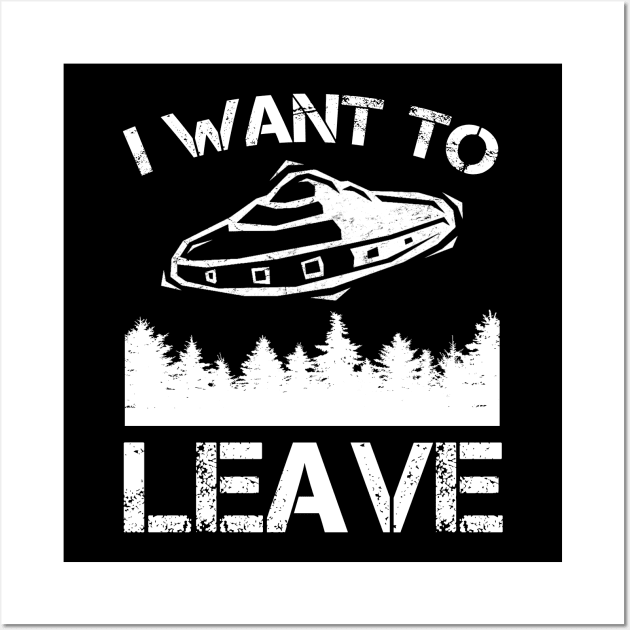 I Want To Leave - Alien UFO Abduction Wall Art by Daphne R. Ellington